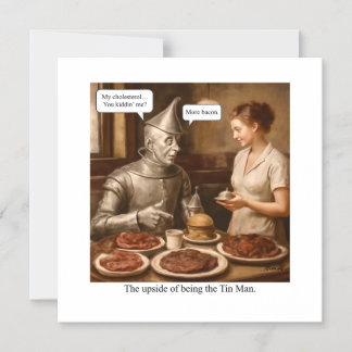 The upside of being the Tin Man Magnetic Invitation