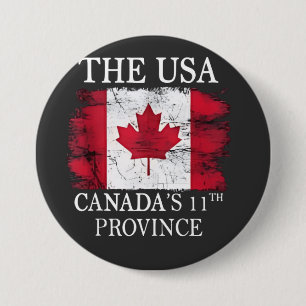 The USA, Canada’s 11th Province Canada American 7.5 Cm Round Badge