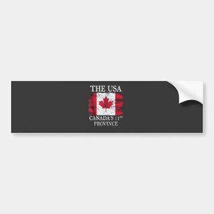 The USA, Canada’s 11th Province Canada American Bumper Sticker