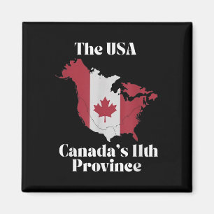 The Usa Canadas 11th Province  Magnet