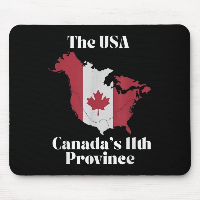 The Usa Canadas 11th Province  Mouse Pad (Front)