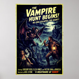 The Vampire Hunt Begins Poster