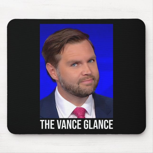 The Vance Glance - Funny Jd Vance  Mouse Pad (Front)