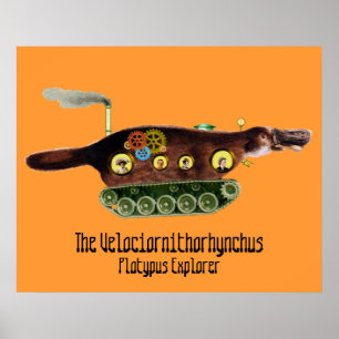 The Velociornithorhynchus ~ Platypus Explorer Poster