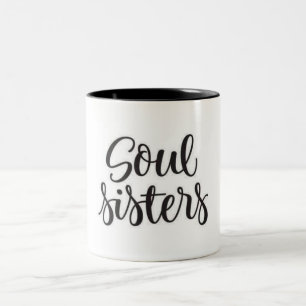 THE VERY SPECIAL **SOUL SISTER'S** Two-Tone COFFEE Mug