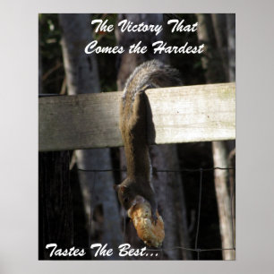 The Victory That Comes the Hardest Tastes The Best Poster