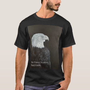 The View Changes Everything Eagle Card T-Shirt