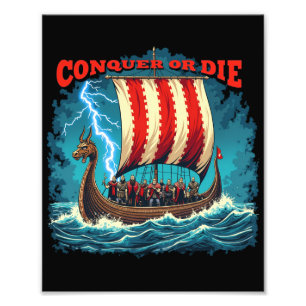 The Viking Ship Nordic Warrior Conquer Or Die Photo Print