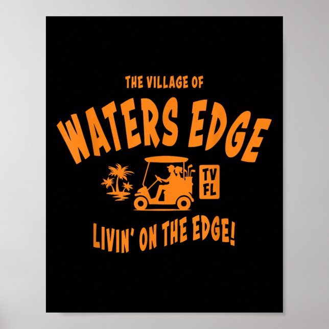 The Village Of Waters Edge Tv Fl Golf Cart Design  Poster (Front)