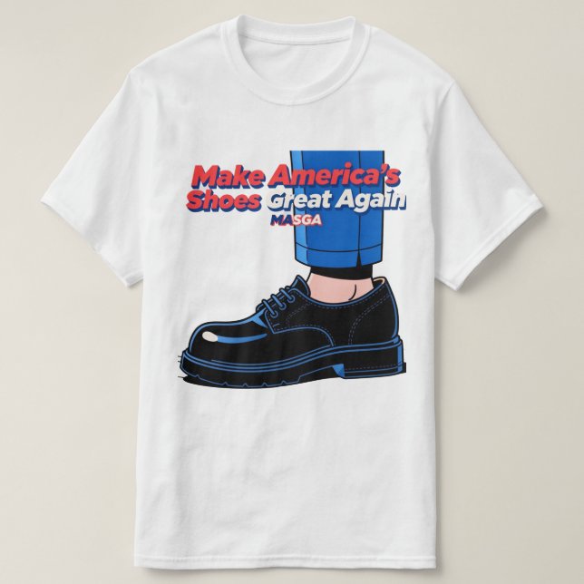The viral MASGA meme. Trump's shoes coming. T-Shirt (Design Front)