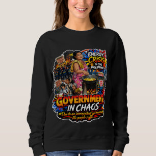 The Voice of the Streets: "Government in Chaos" Sweatshirt