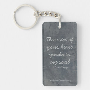 The voice of your heart - Slate Key Ring