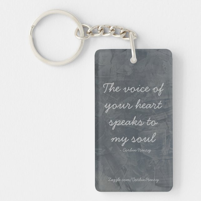 The voice of your heart - Slate Key Ring (Front)