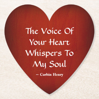 The Voice Of Your Heart Whispers To My Soul Paper Coaster