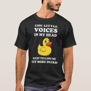 The Voices In My Head Keep Telling Me Get More Duc T-Shirt