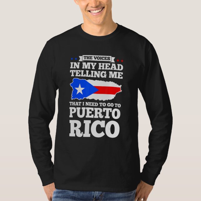 The voices in my head telling Puerto rico Puerto r T-Shirt (Front)