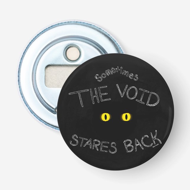 The Void Stares Back Bottle Opener (Front)