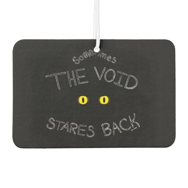 The Void Stares Back Car Air Freshener (Front)