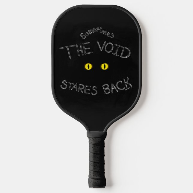 The Void Stares Back Pickleball Paddle (Front)