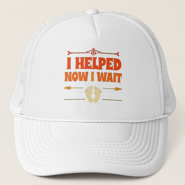 “The Waiting Game – Baby Edition” Trucker Hat (Front)
