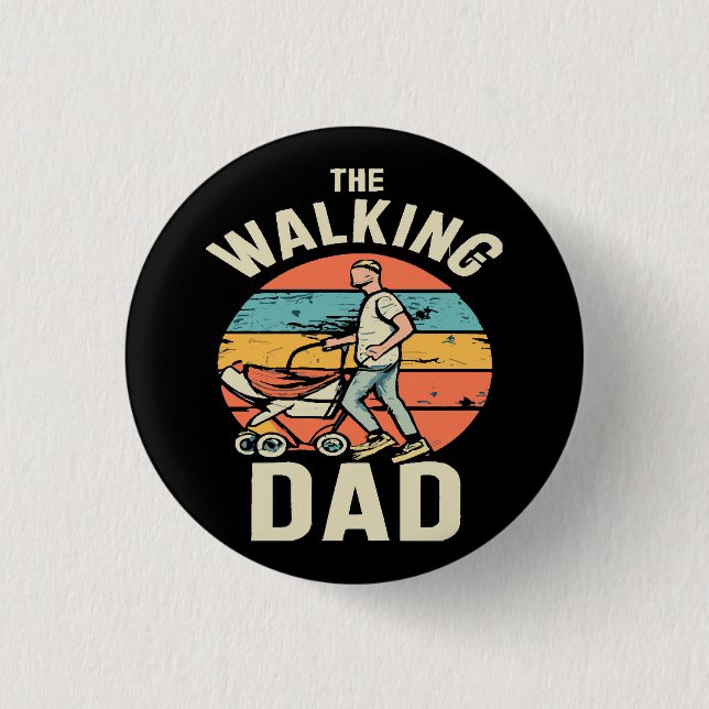 the walking dad 3 cm round badge (Front)