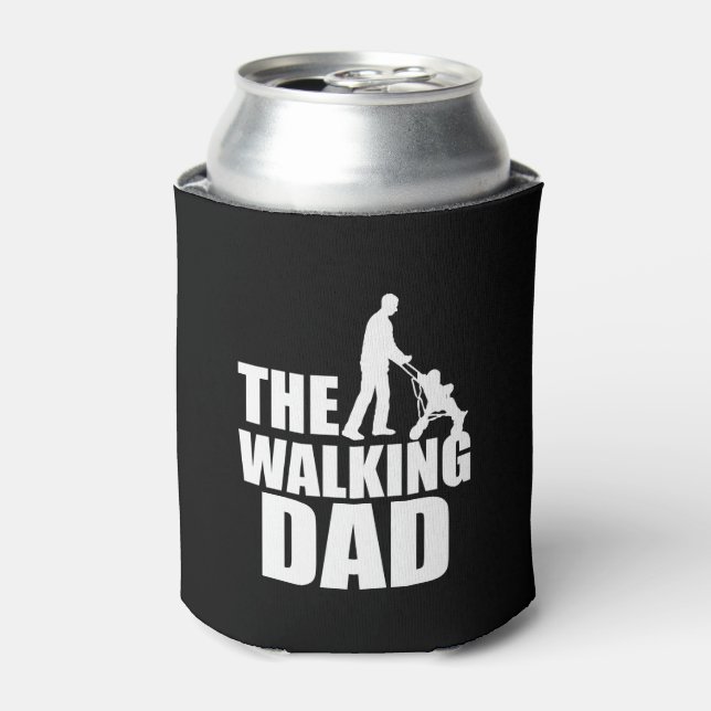 The Walking Dad funny can cooler (Can Front)
