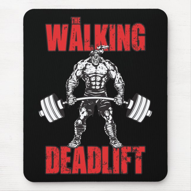The Walking Deadlift - Zombie Workout Mouse Pad (Front)