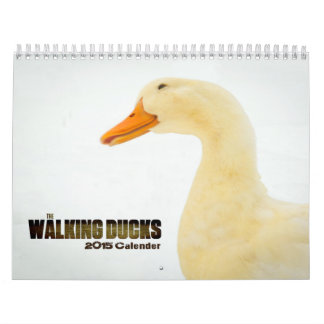 The Walking Ducks 2015 Calender Calendar