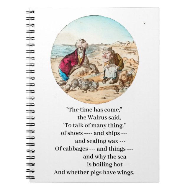 The Walrus said to the Carpenter  Notebook (Front)
