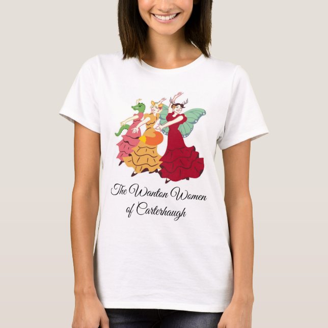 The Wanton Women of Carterhaugh T-Shirt! T-Shirt (Front)