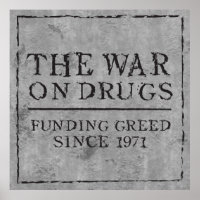 The War On Drugs Funding Greed Since 1971