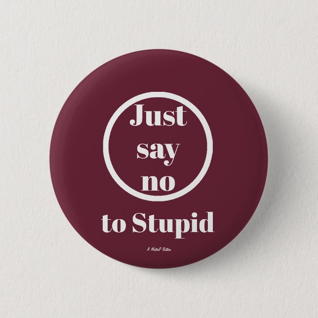 The War On Stupid - A MisterP Button (Front)