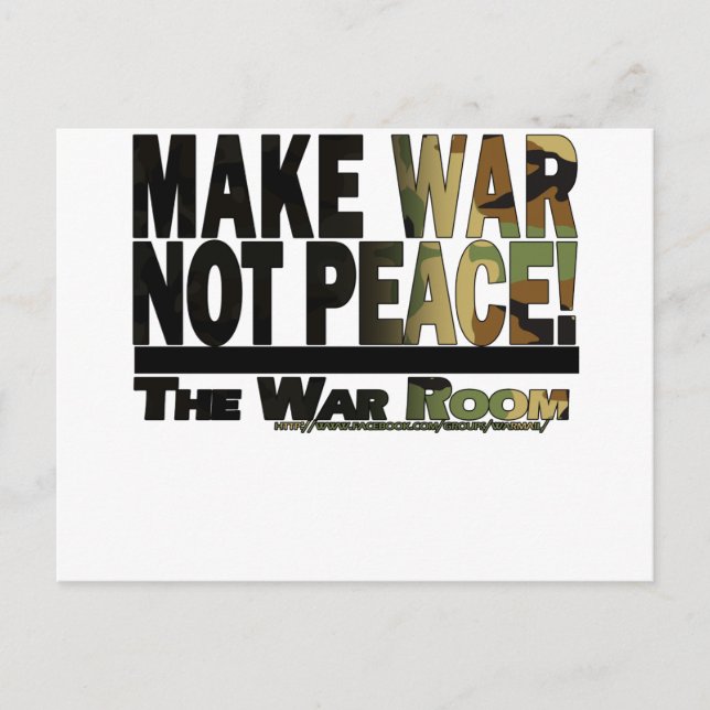 The War Room: Make War Not Peace! Postcard (Front)