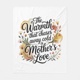 The Warmth That Chases Away Cold Is Mother's Love Fleece Blanket