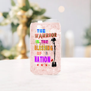 The Warrior Is The Blessing Of A Nation Can Glass