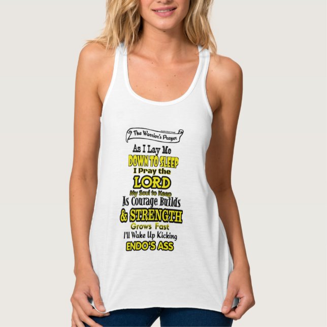 The Warrior's Prayer...Endometriosis Singlet (Front)