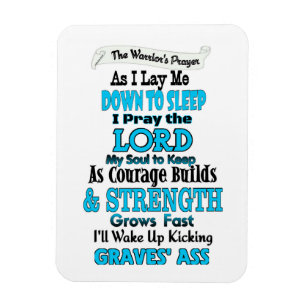 The Warrior's Prayer...Graves' Magnet