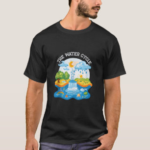 The Water Cycle Meterology Weather Forecast Cloud T-Shirt