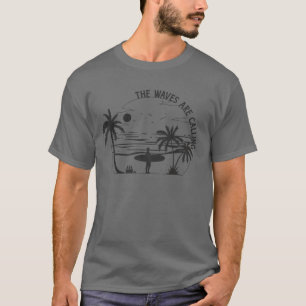 The Waves are Calling T-Shirt