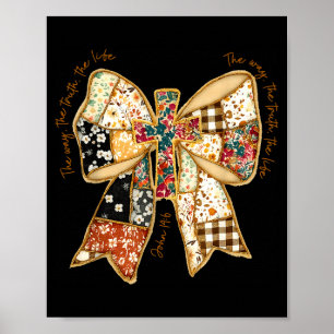 The Way The Truth The Life Coquette Christian Vers Poster