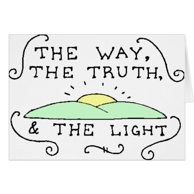 The Way The Truth The Light (Front Horizontal)