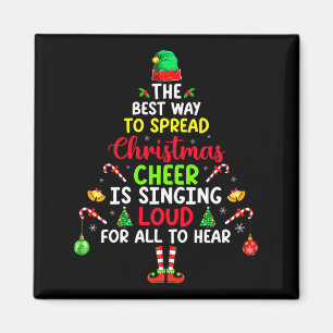 The Way To Spread Christmas Cheer Is Singing Loud  Magnet