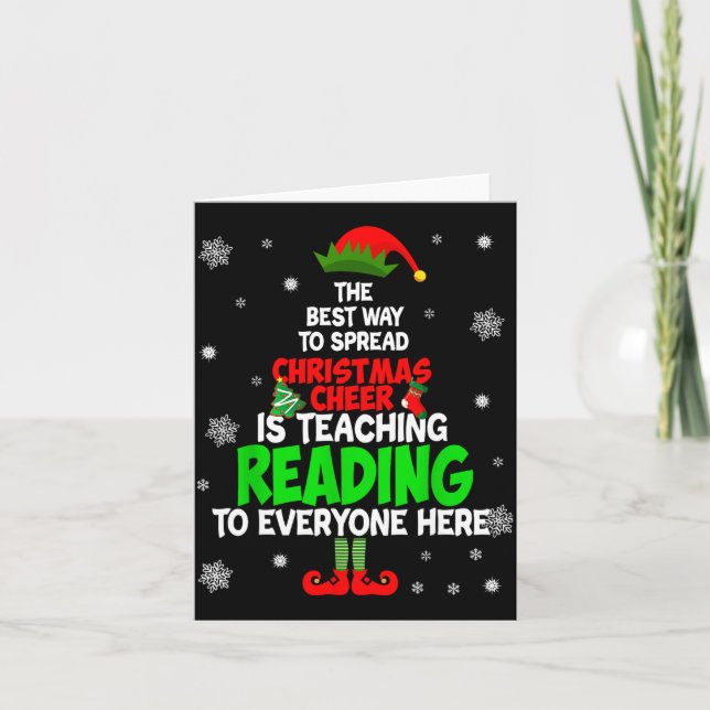 The Way To Spread Christmas Cheer Is Teaching Read Card (Front)