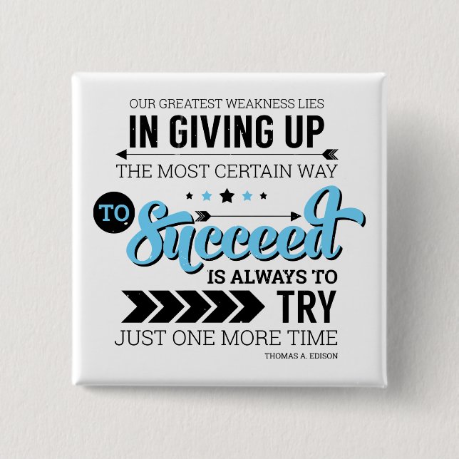 The Way To Succeed Typography Motivational Quote 15 Cm Square Badge (Front)