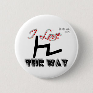 The Way (Tsade) 6 Cm Round Badge
