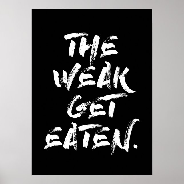 The Weak Get Eaten Poster (Front)