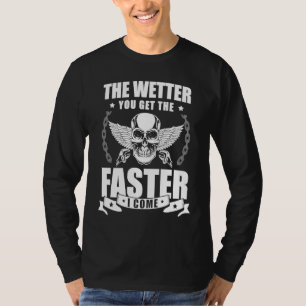 The Wetter You Get The Faster I Come Plumber Pipef T-Shirt