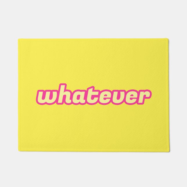 The 'Whatever' Art Doormat (Front)