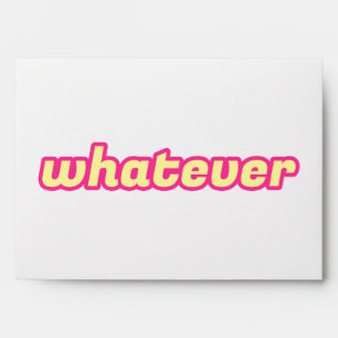 The 'Whatever' Art Envelope
