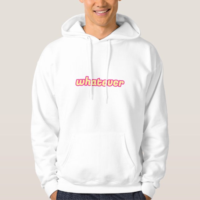 The 'Whatever' Art Hoodie (Front)